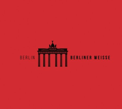 Way Beer Destinations - Berlin Berliner Weisse